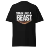 Train The Beast T-shirt | Gym Motivation Apparel for Fitness & Bodybuilding