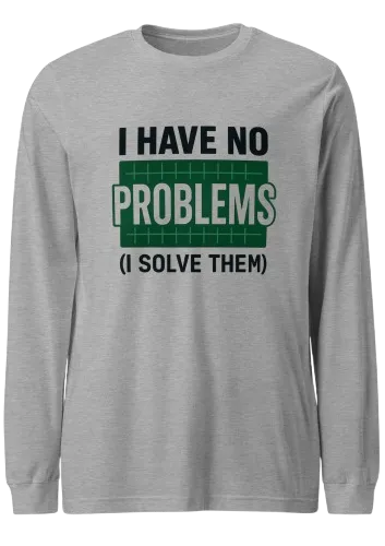 The Problem Solver Long Sleeve Tee | Funny Software Engineer Shirt