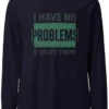 The Problem Solver Long Sleeve Tee | Funny Software Engineer Shirt