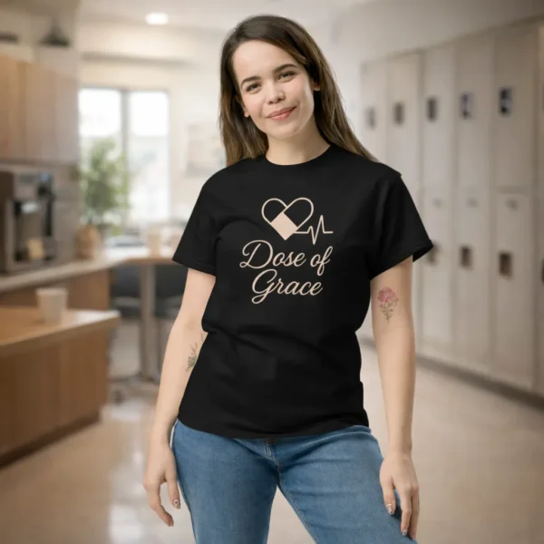 Dose of Grace Nurse T-Shirt | RN & Caregiver Appreciation Tee