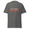 Lift Heavy Walk Funny T-Shirt | Funny Gym Shirt for Lifters & Fitness Lovers