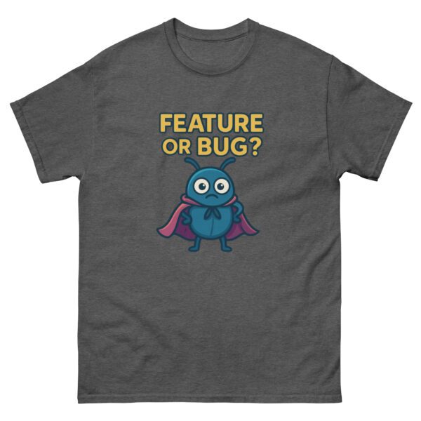 Feature or Bug | software engineer humor tee