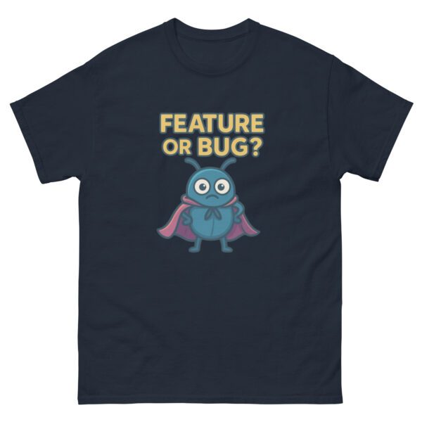 Feature or Bug | software engineer humor tee