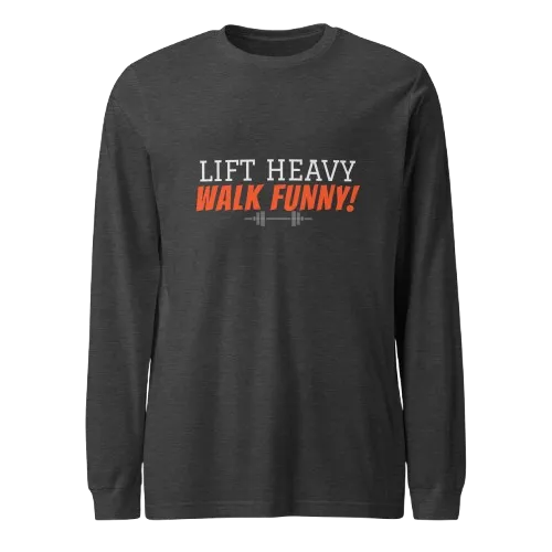 Lift Heavy Walk Funny Sweatshirt | Funny Gym Gear