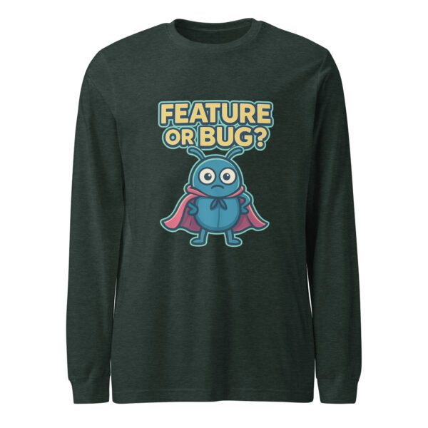Feature or Bug? Unisex Long Sleeve Tee for Software Engineers