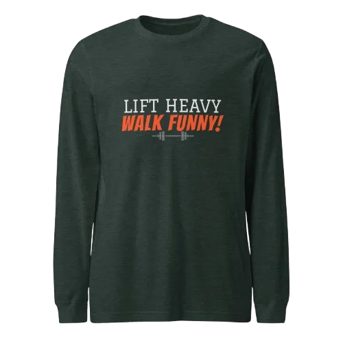 Lift Heavy Walk Funny Sweatshirt | Funny Gym Gear
