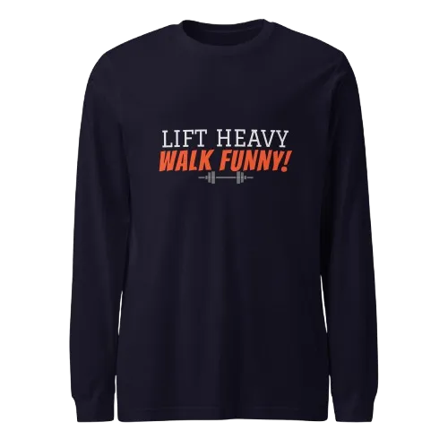 Lift Heavy Walk Funny Sweatshirt | Funny Gym Gear