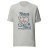 Nurses are the heart of Healthcare T-Shirt | Gift for Nureses
