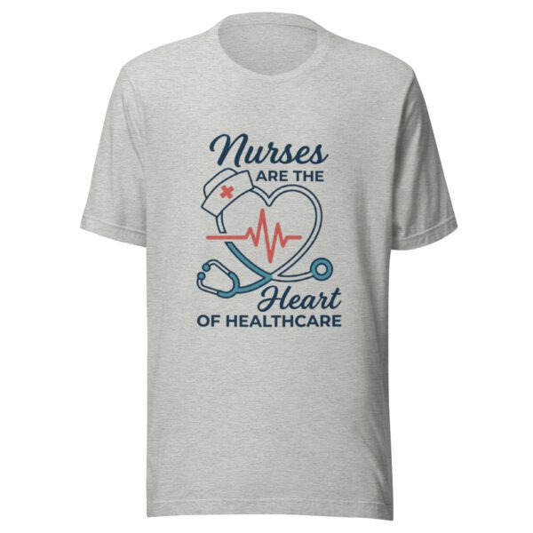 Nurses are the heart of Healthcare T-Shirt | Gift for Nureses