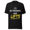 No Thoughts Just Lifts black t-shirt with funny gym quote design for lifters and fitness lovers No Thoughts Just Lifts black t-shirt with funny gym quote design for lifters and fitness lovers