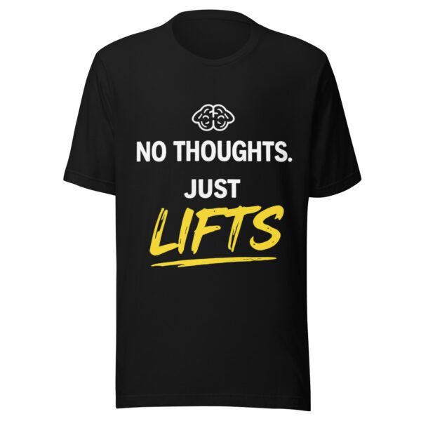 No Thoughts Just Lifts black t-shirt with funny gym quote design for lifters and fitness lovers No Thoughts Just Lifts black t-shirt with funny gym quote design for lifters and fitness lovers
