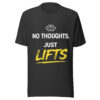 No Thoughts Just Lifts dark grey t-shirt with bold yellow workout typography for gym lovers No Thoughts Just Lifts dark grey t-shirt with bold yellow workout typography for gym lovers