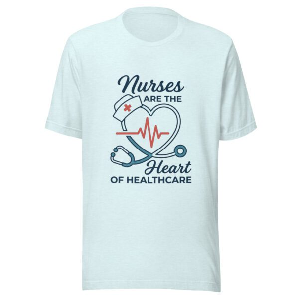 Nurses are the heart of Healthcare T-Shirt | Gift for Nureses