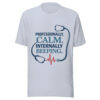 Professionally Calm Internally Beeping Nurse T-Shirt | Funny Healthcare Worker Tee