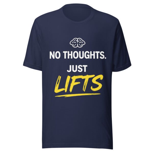 No Thoughts Just Lifts navy t-shirt featuring funny fitness quote design for weightlifters No Thoughts Just Lifts navy t-shirt featuring funny fitness quote design for weightlifters